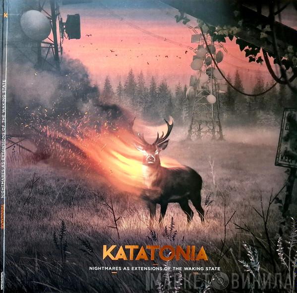 Katatonia - Nightmares As Extensions Of The Waking State