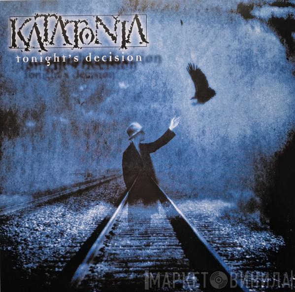 Katatonia - Tonight's Decision