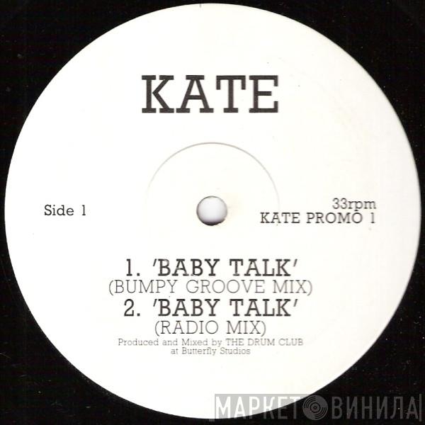 Kate  - Baby Talk
