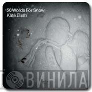  Kate Bush  - 50 Words For Snow