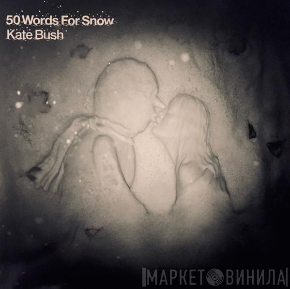 Kate Bush - 50 Words For Snow