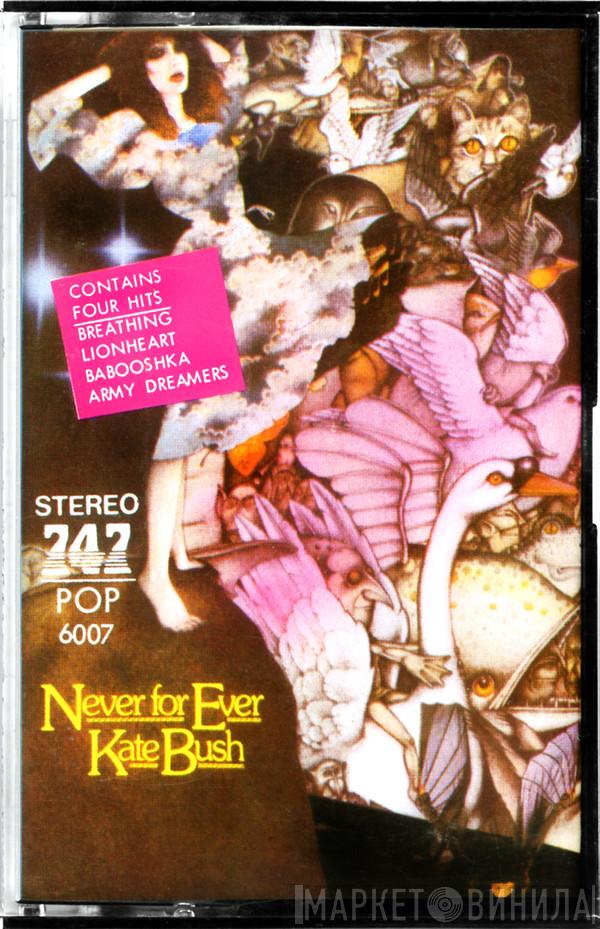  Kate Bush  - Never For Ever