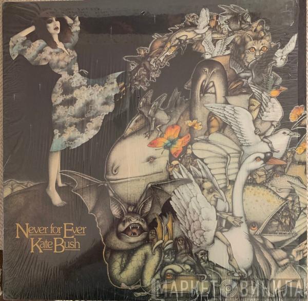  Kate Bush  - Never For Ever