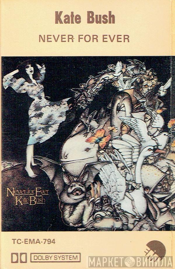  Kate Bush  - Never For Ever
