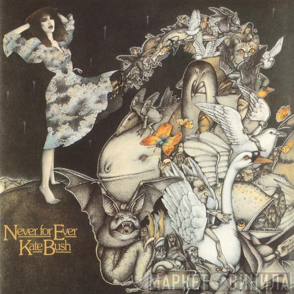  Kate Bush  - Never For Ever