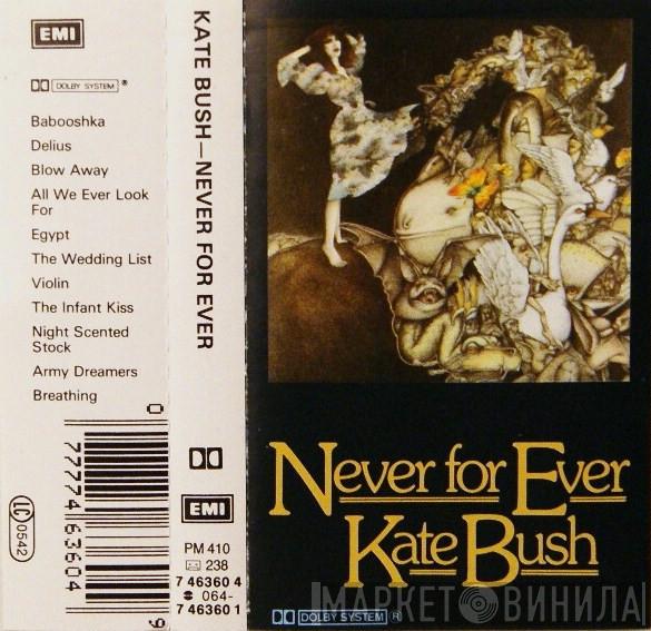  Kate Bush  - Never For Ever