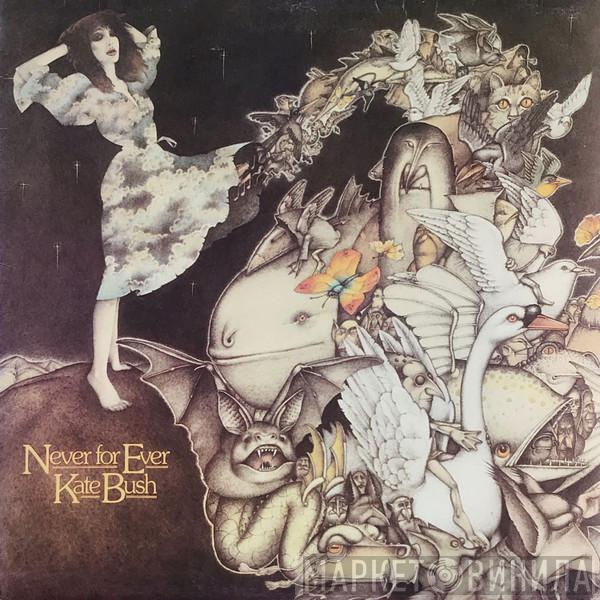  Kate Bush  - Never For Ever