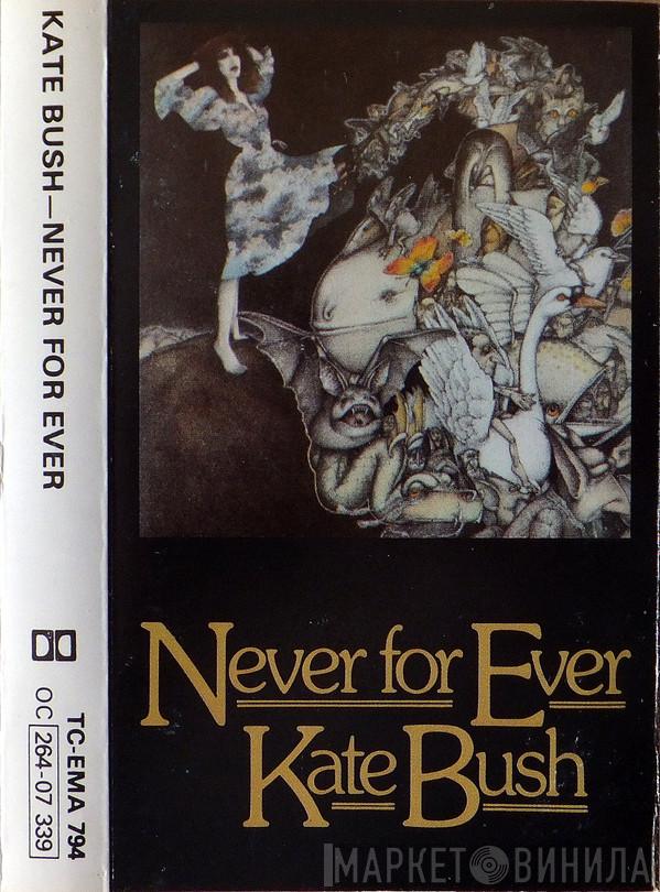  Kate Bush  - Never For Ever