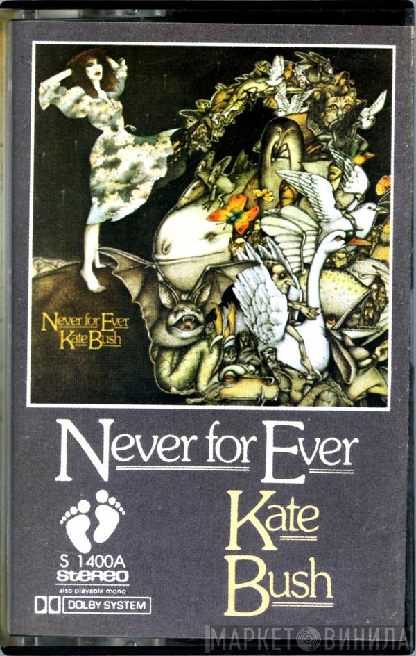 Kate Bush  - Never For Ever