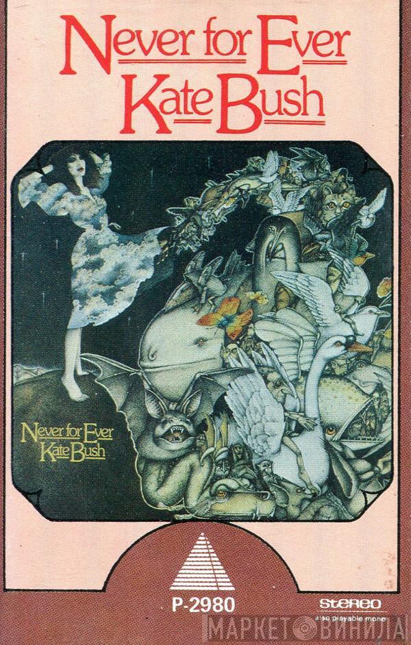  Kate Bush  - Never For Ever