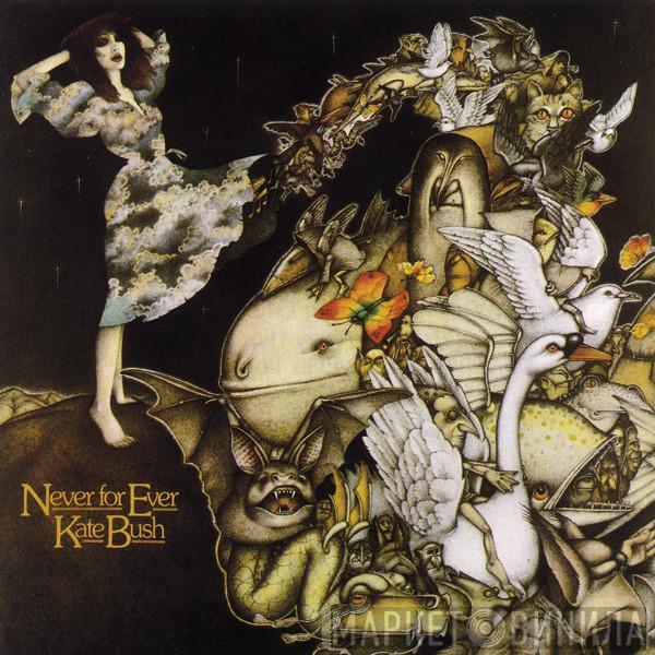  Kate Bush  - Never For Ever