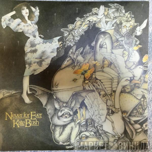  Kate Bush  - Never For Ever