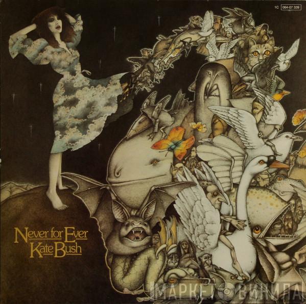  Kate Bush  - Never For Ever