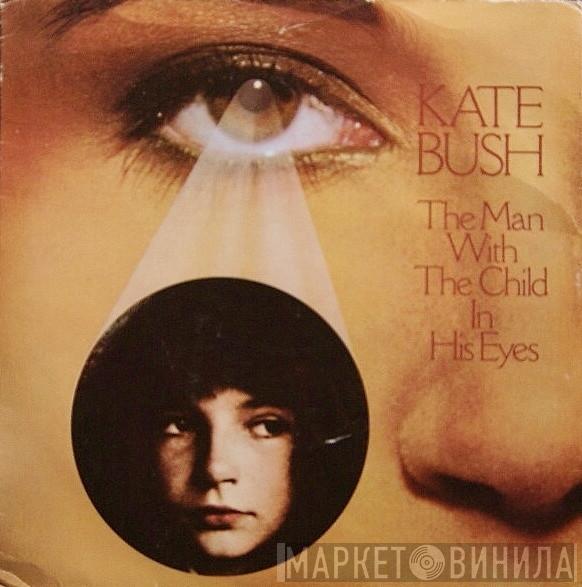  Kate Bush  - The Man With The Child In His Eyes