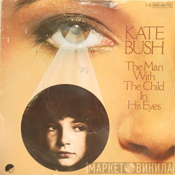  Kate Bush  - The Man With The Child In His Eyes