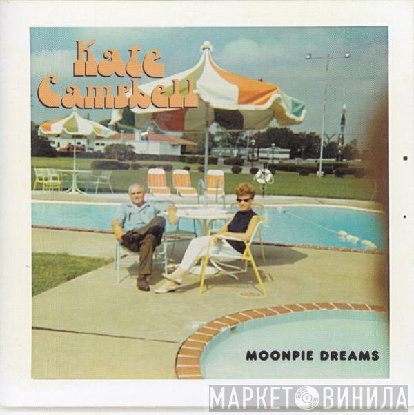 Kate Campbell - Moonpie Dreams