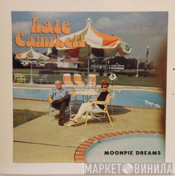  Kate Campbell  - Moonpie Dreams