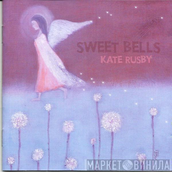 Kate Rusby - Sweet Bells