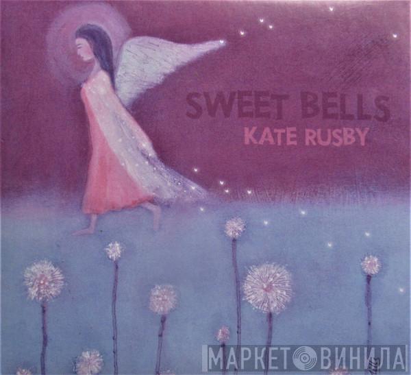 Kate Rusby  - Sweet Bells