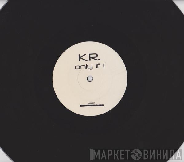 Kate Ryan - Only If I