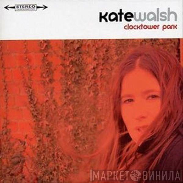 Kate Walsh - Clocktower Park