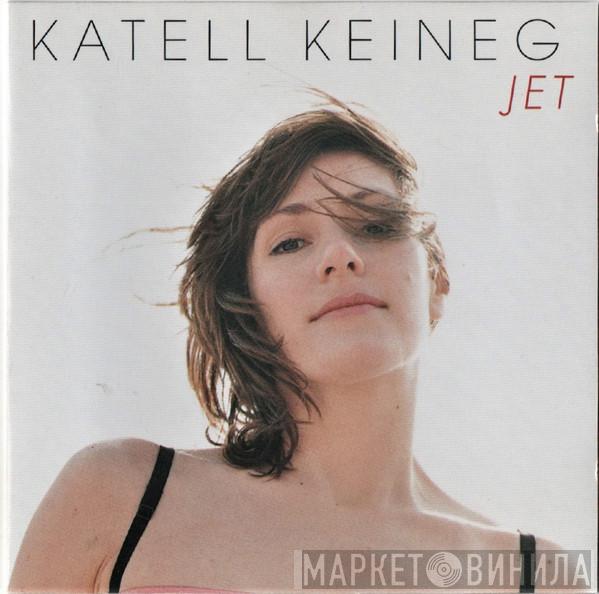 Katell Keineg - Jet