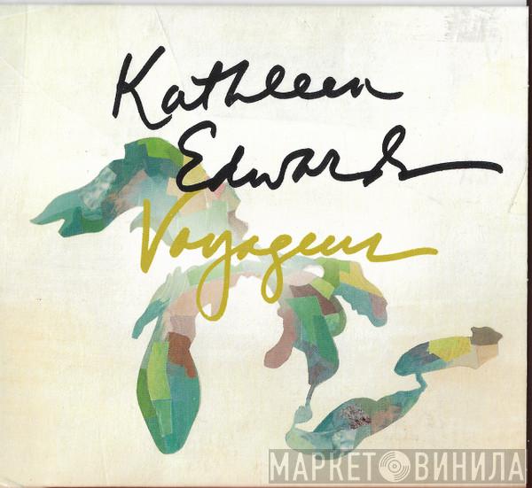 Kathleen Edwards - Voyageur