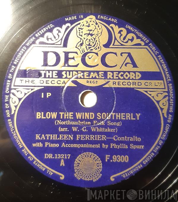  Kathleen Ferrier  - Blow The Wind Southerly / Ma Bonny Lad / The Keel Row