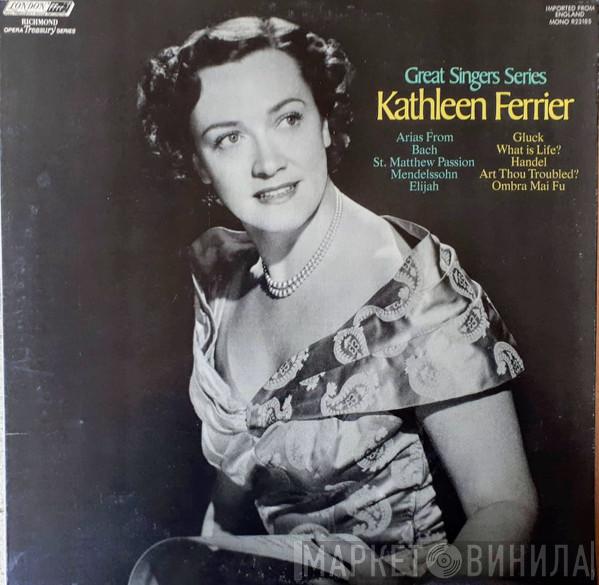  Kathleen Ferrier  - Great Singers Series: Arias From Bach, Mendelssohn, Gluck, Handel