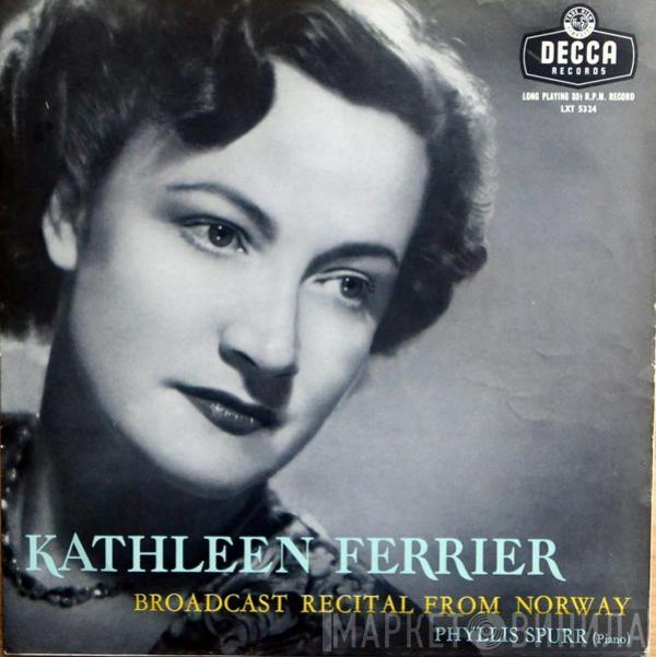 Kathleen Ferrier, Phyllis Spurr - Broadcast Recital From Norway
