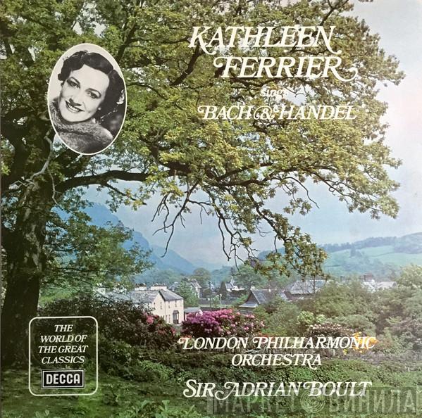 , Kathleen Ferrier  The London Philharmonic Orchestra  - Sings Bach And Handel