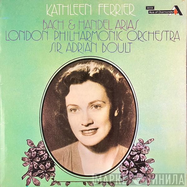 Kathleen Ferrier, The London Philharmonic Orchestra, Sir Adrian Boult - Bach & Handel Arias