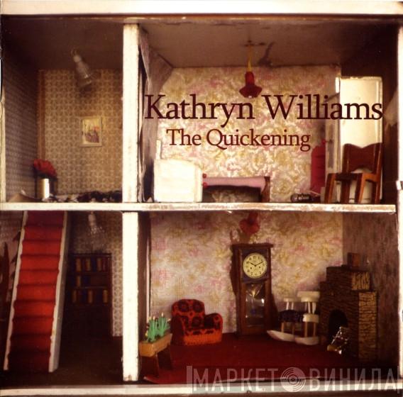 Kathryn Williams - The Quickening