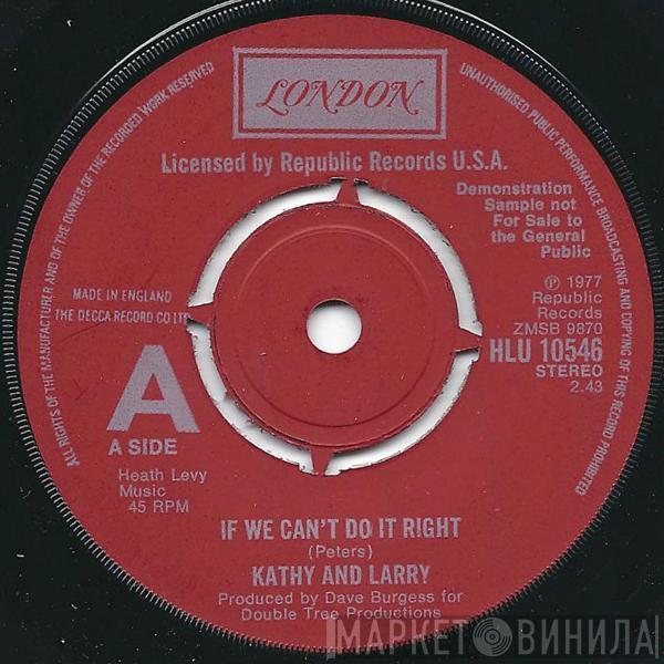 Kathy And Larry  - If We Can't Do It Right