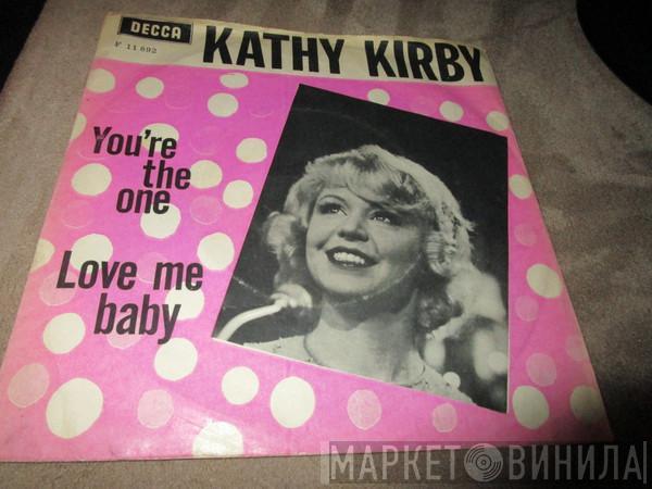  Kathy Kirby  - You're The One / Love Me Baby