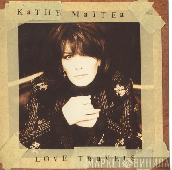 Kathy Mattea - Love Travels