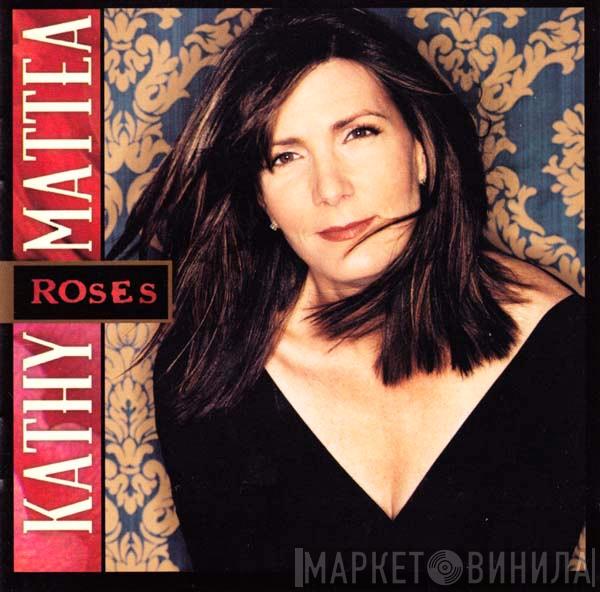Kathy Mattea - Roses