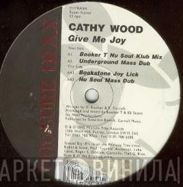 Kathy Wood - Give Me Joy