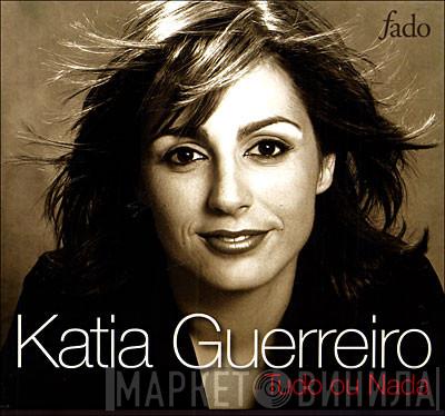  Katia Guerreiro  - Tudo Ou Nada