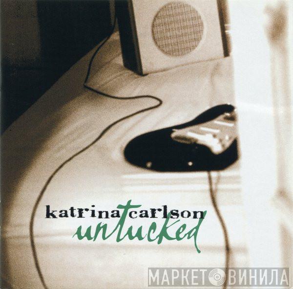 Katrina Carlson - Untucked