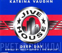 Katrina Vaughn - Deep Day