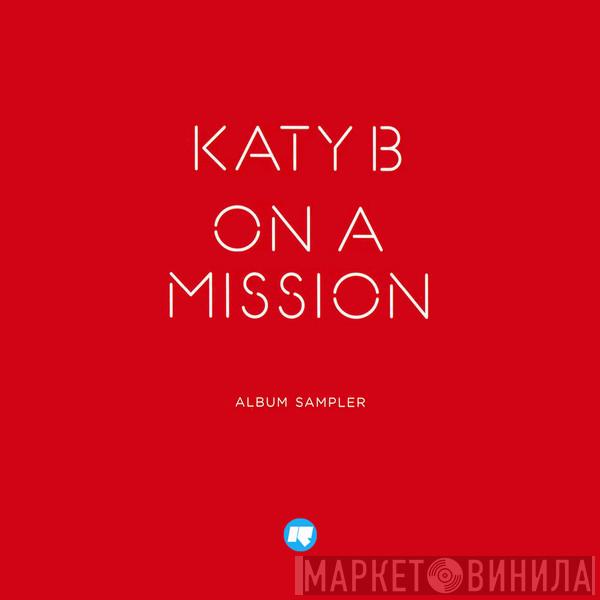 Katy B - On A Mission (Album Sampler)