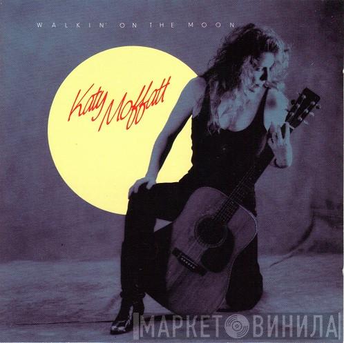 Katy Moffatt - Walkin' On The Moon