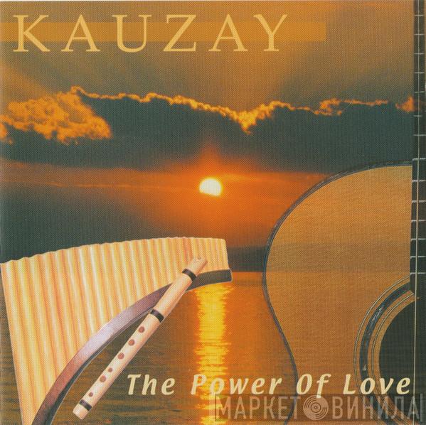 Kauzay - The Power Of Love