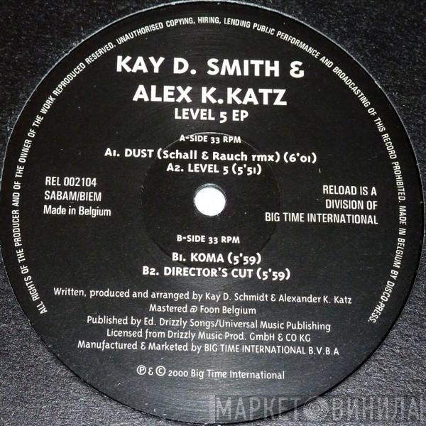 Kay D. Smith & Alex K. Katz - Level 5 EP