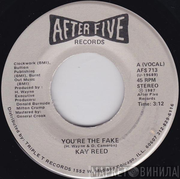 Kay Reed - You're The Fake