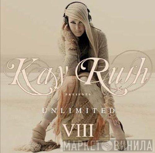 Kay Rush - Unlimited VIII