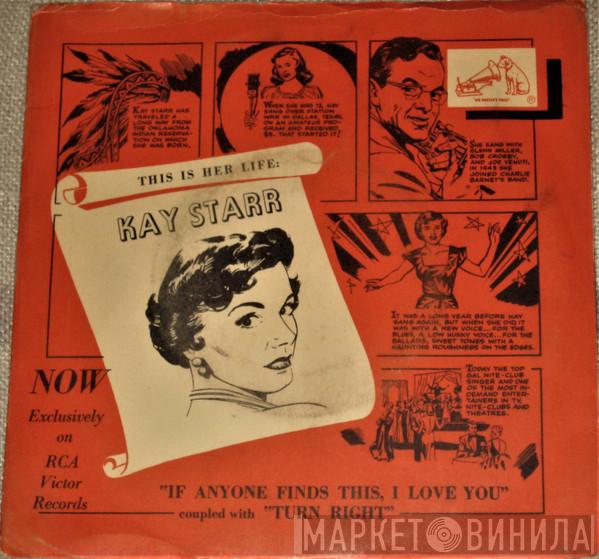  Kay Starr  - If Anyone Finds This, I Love You / Turn Right