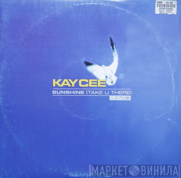 Kaycee - Sunshine (Take U There)