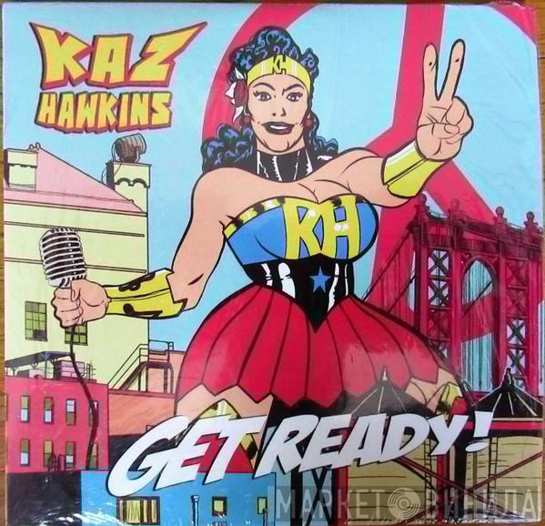  Kaz Hawkins  - Get Ready!